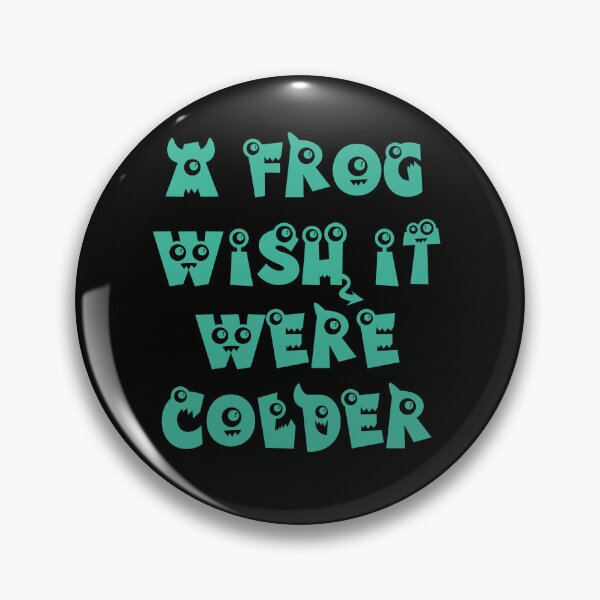 Item preview, A Frog Wish It Were Colder designed and sold by Storiesforyou.