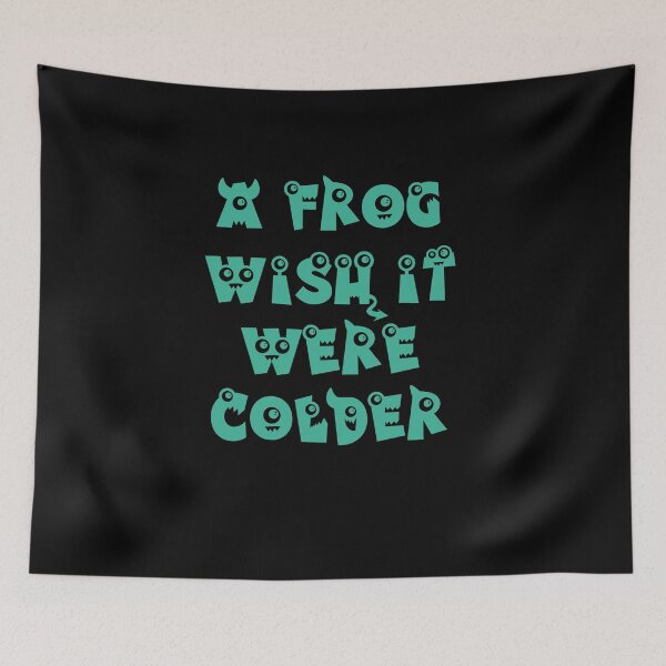 Item preview, A Frog Wish It Were Colder designed and sold by Storiesforyou.