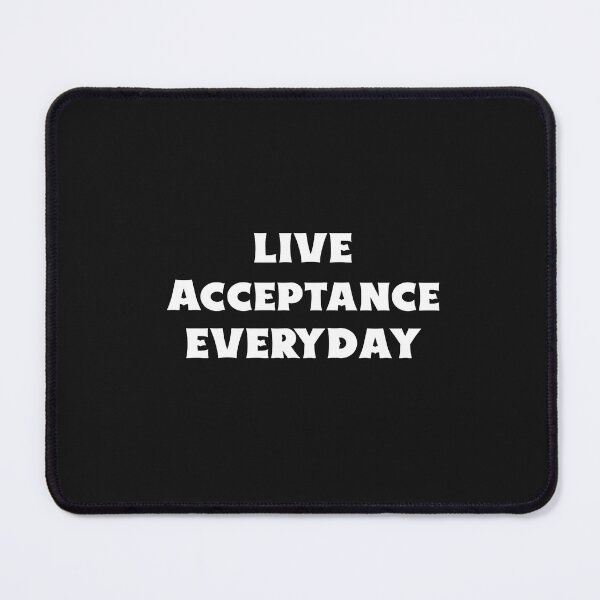 Item preview, Live Acceptance Everyday designed and sold by Salimah Haji.