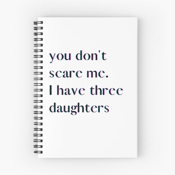 Item preview, You Don't Scare Me I Have Three Daughters designed and sold by HeroProd.