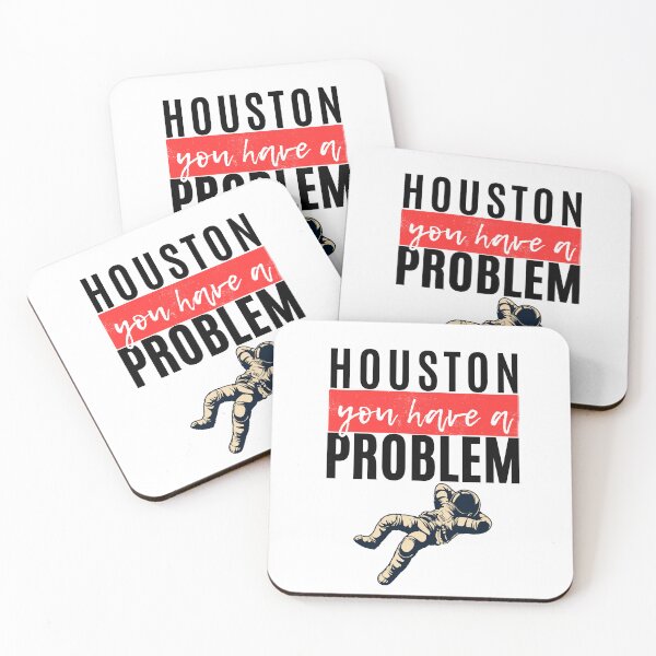 Item preview, Houston You Have A Problem designed and sold by Merigold.