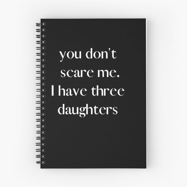 Item preview, Copy of You Don't Scare Me I Have Three Daughters designed and sold by HeroProd.