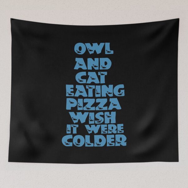 Item preview, Owl And Cat Eating Pizza Wish It Were Colder designed and sold by Storiesforyou.