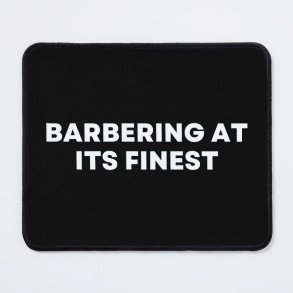 Item preview, Barbering At Its Finest designed and sold by MuzamilAhmed.