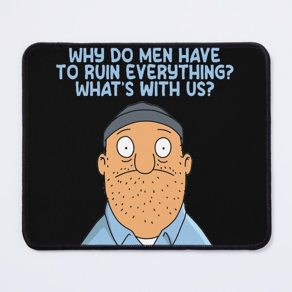 Item preview, Why Do Men Have To Ruin Everything? designed and sold by Look-I-Made-It.