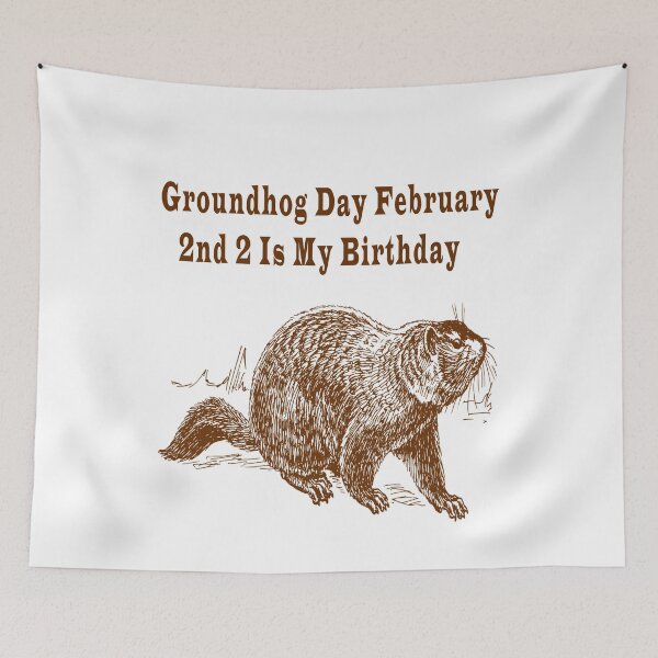 Item preview, Groundhog Day February 2nd 2 Is My Birthday  designed and sold by Soudesign99.