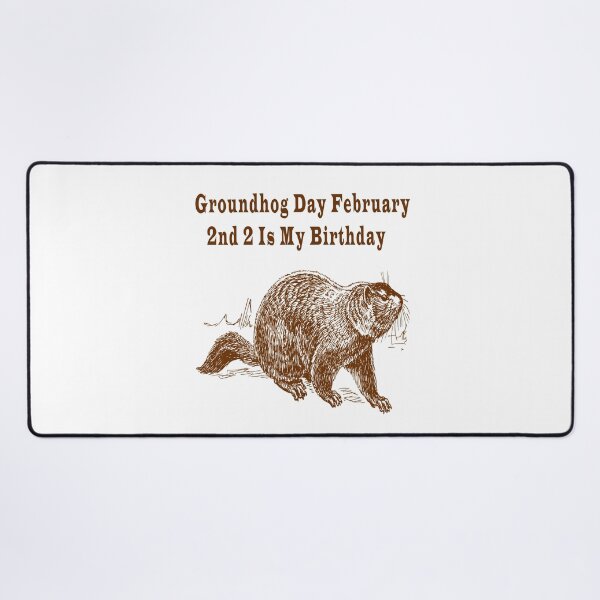 Item preview, Groundhog Day February 2nd 2 Is My Birthday designed and sold by Soudesign99.