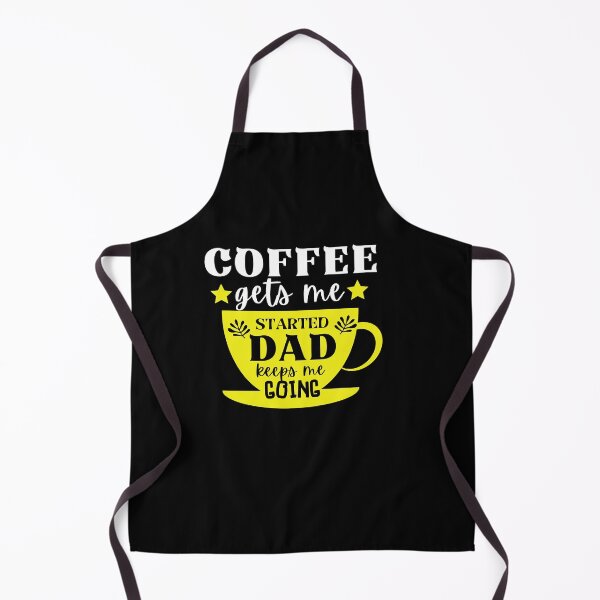 Item preview, Coffee Gets me Started Dad Keeps me Going, Dad Lover, Best Dad, Father’s Day Typography Quote designed and sold by thedazzlingmonk.