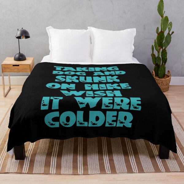 Item preview, Taking Dog And Skunk On Hike Wish It Were Colder designed and sold by Storiesforyou.