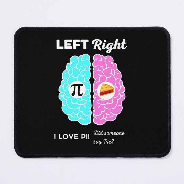 Item preview, Pi Pie Math Joke Left Right Brain Hemisphere designed and sold by LordAudes.