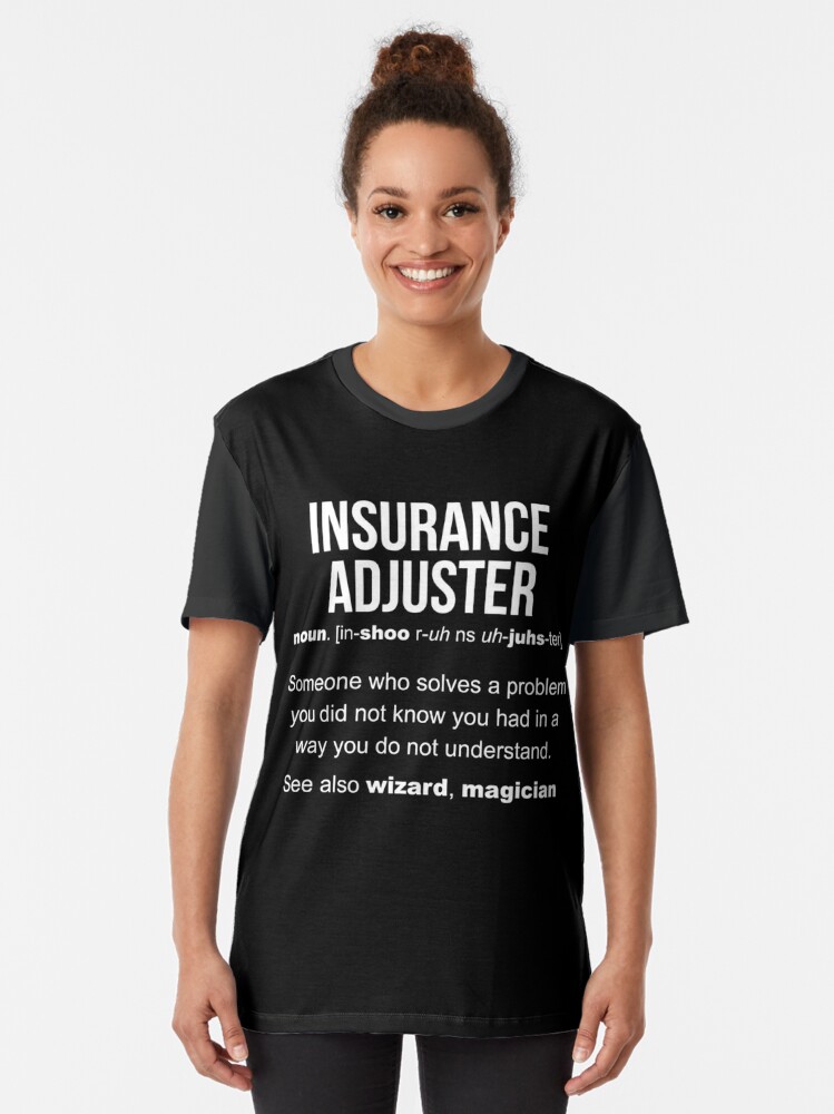 "Insurance Adjuster Definition" T-shirt by LazyGreyBear ...