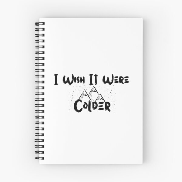Item preview, I Wish It Were Colder designed and sold by Matjermoon.