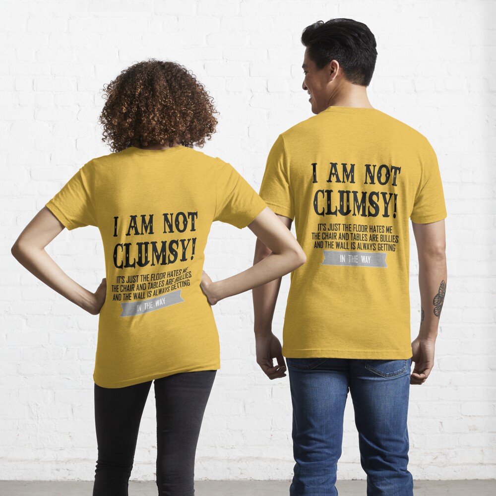 Im Not Clumsy Sarcastic Funny Saying T-shirt - Shibtee Clothing