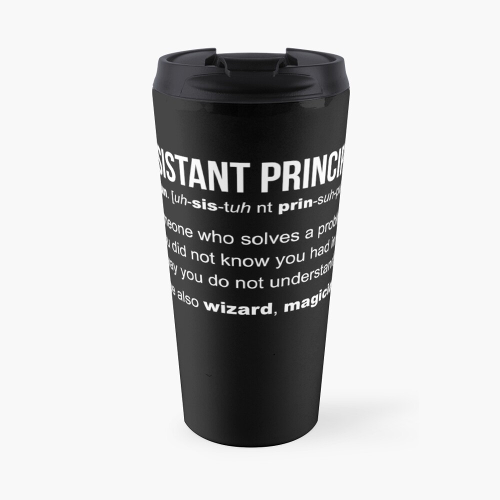 Assistant Principal Definition Travel Coffee Mug For Sale By assistant-principal-definition-travel-coffee-mug-for-sale-by