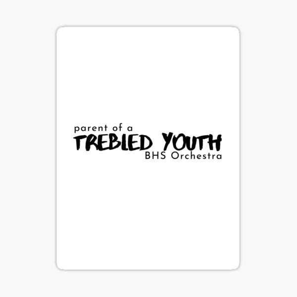 Parent of a Trebled Youth Sticker