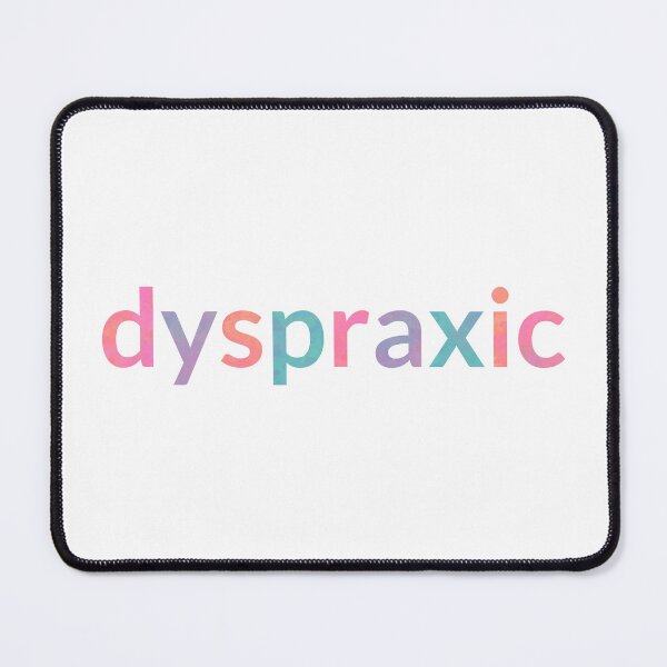 Item preview, Dyspraxic designed and sold by Optimist Jenna: Neurodivergent Designs.