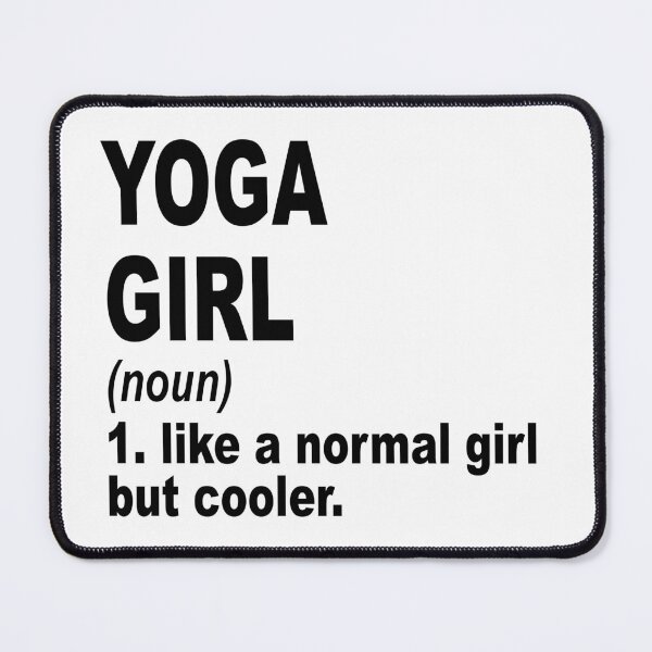 Item preview, yoga girl like a normal girl but cooler, yoga Girl, yoga Mom designed and sold by Dogs Geeky⭐⭐⭐⭐⭐.