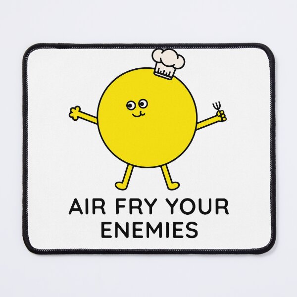 Item preview, Air fry your enemies - yellow 2 designed and sold by maura41.