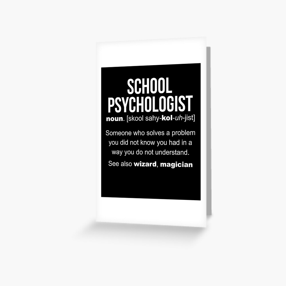 School Psychologist Definition Greeting Card For Sale By LazyGreyBear   Papergc,500x,w,f8f8f8 Pad,1000x1000,f8f8f8.u6 