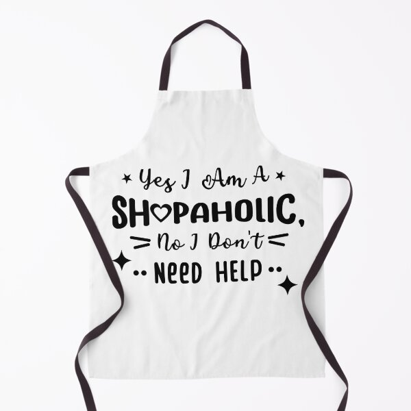 Item preview, Yes I Am A Shopaholic, No I Don't Need Help designed and sold by Pattranit56.