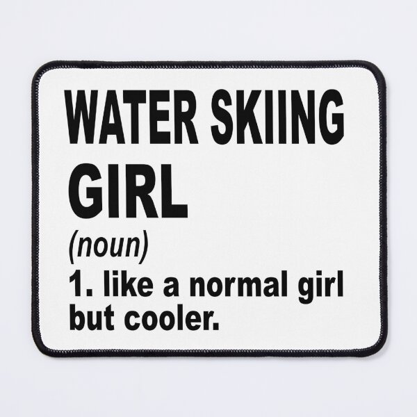 Item preview, water skiing girl like a normal girl but cooler, water skiing Girl, water skiing Mom designed and sold by Dogs Geeky⭐⭐⭐⭐⭐.