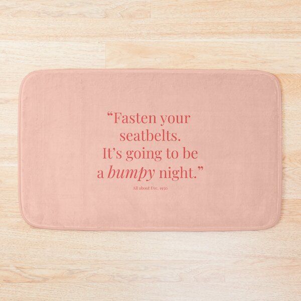 Item preview, “Fasten your seatbelts. It’s going to be a bumpy night.” designed and sold by AllegraMussato.