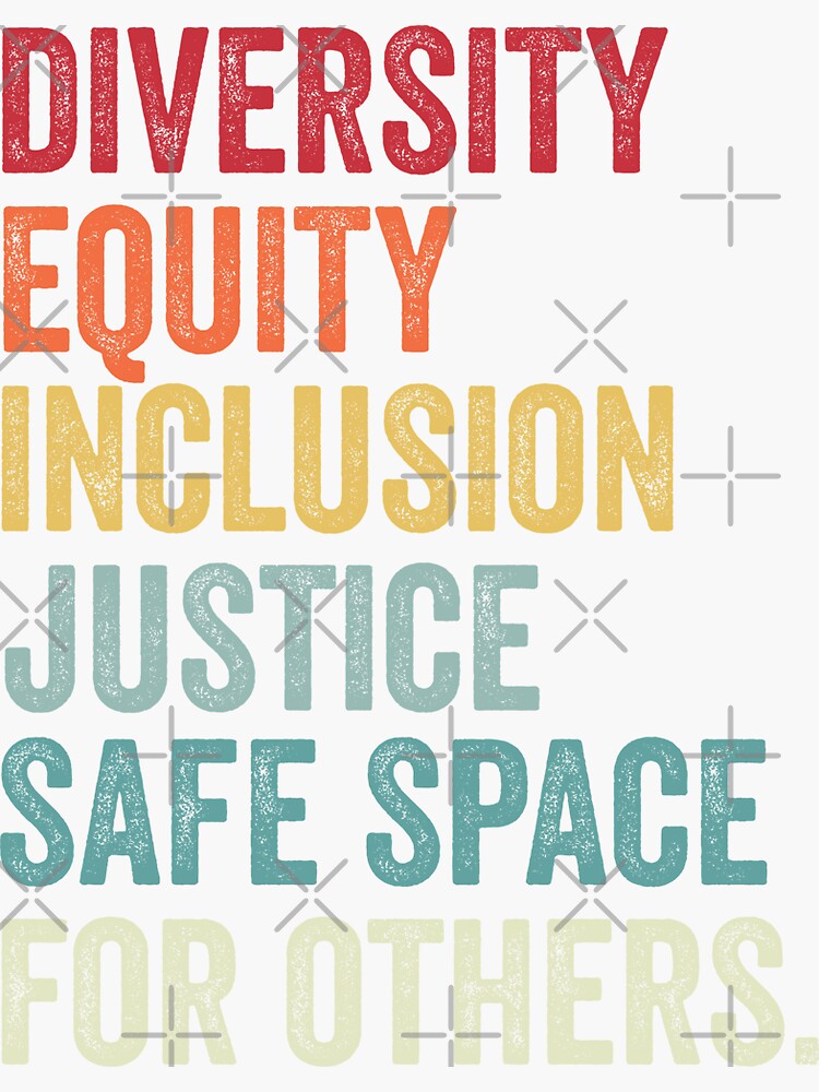 "Diversity Equity Inclusion Safe Space LGBTQ EQUALITY" Sticker for Sale