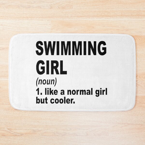 Item preview, swimming girl Definition,swimming Girl Like A Normal Girl But Cooler designed and sold by Dogs Geeky⭐⭐⭐⭐⭐.