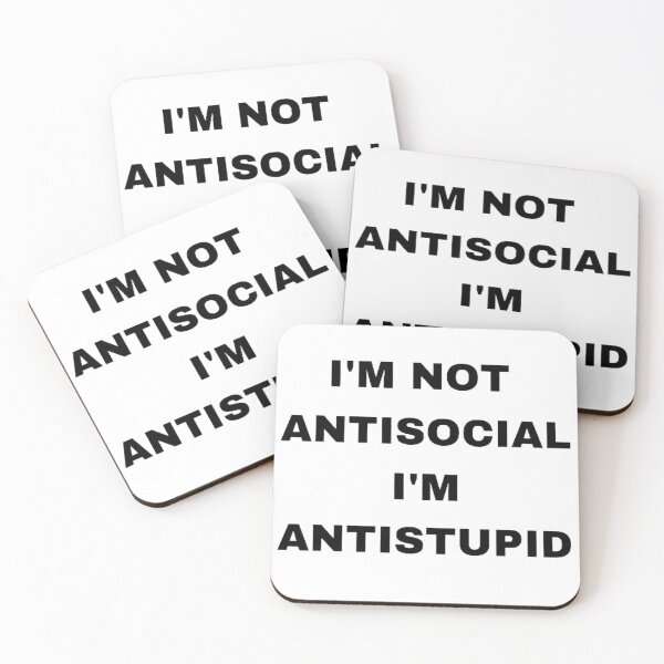 Item preview,  I'M Not Antisocial I'M Antistupid  designed and sold by mystylecorner.