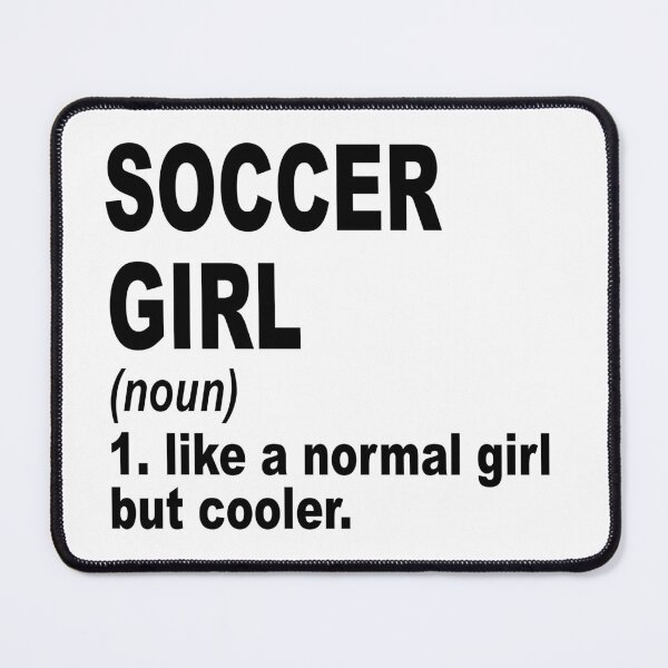 Item preview, soccer Girl Like A Normal Girl But Cooler,soccer Lovers Gift designed and sold by Dogs Geeky⭐⭐⭐⭐⭐.