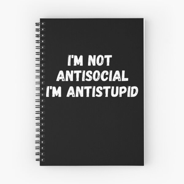 Item preview,   I'M Not Antisocial I'M Antistupid  designed and sold by mystylecorner.
