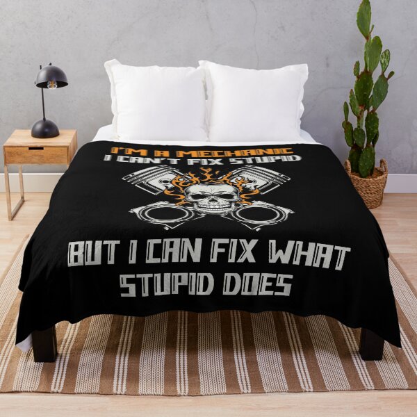 Item preview, I'm A Mechanic I Can't Fix Stupid designed and sold by RockBeeDesigns.