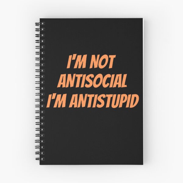 Item preview, I'M Not Antisocial I'M Antistupid  designed and sold by mystylecorner.