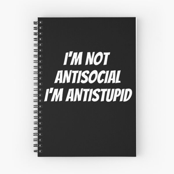 Item preview, I'M Not Antisocial I'M Antistupid  designed and sold by mystylecorner.