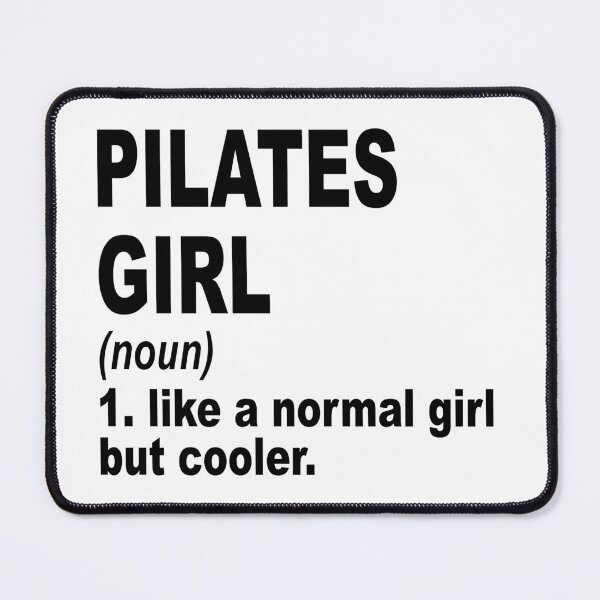 Item preview, pilates Girl Like A Normal Girl But Cooler,pilates Lovers Gift designed and sold by Dogs Geeky⭐⭐⭐⭐⭐.