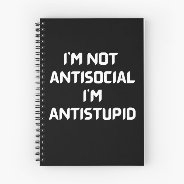 Item preview,  I'M Not Antisocial I'M Antistupid  designed and sold by mystylecorner.