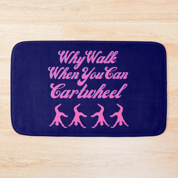 Item preview, Why Walk When You Can Cartwheel designed and sold by MedHance.
