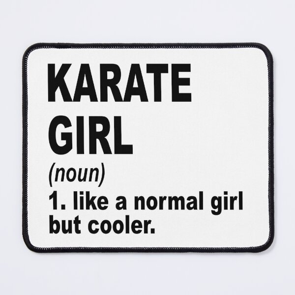 Item preview, karate girl like a normal girl but cooler, karate Girl, karate Mom designed and sold by Dogs Geeky⭐⭐⭐⭐⭐.