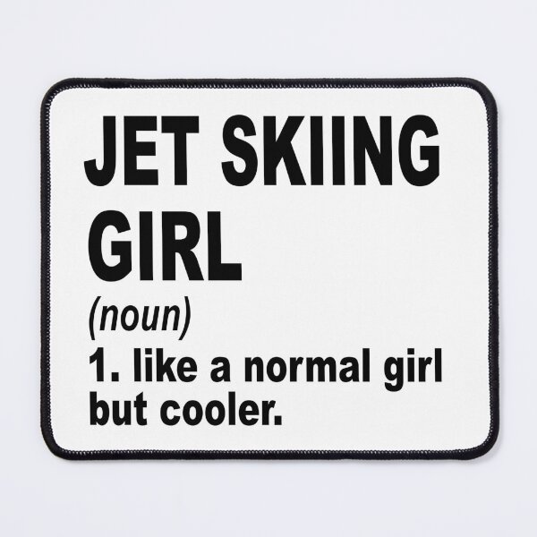 Item preview, jet skiing Girl Like A Normal Girl But Cooler,jet skiing Lovers Gift designed and sold by Dogs Geeky⭐⭐⭐⭐⭐.