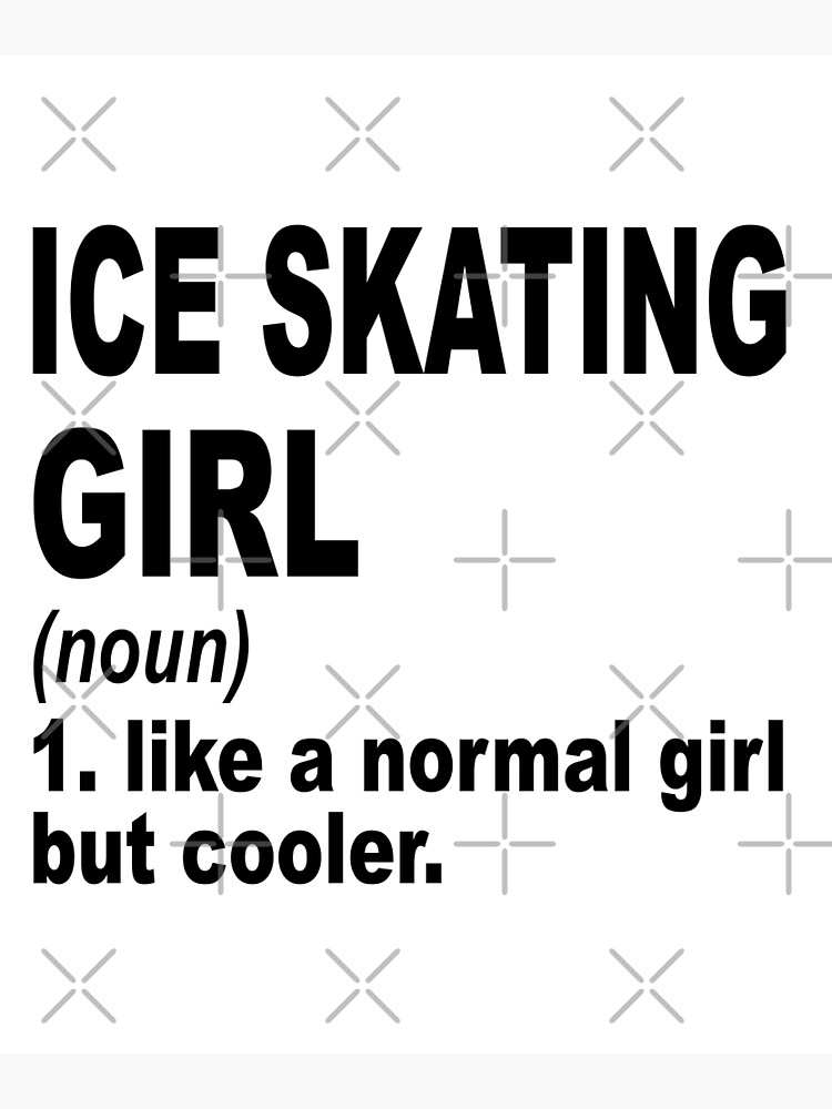 "ice skating girl Definition,ice skating Girl Like A Normal Girl But