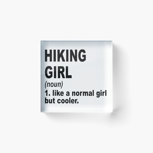 Item preview, hiking girl like a normal girl but cooler, hiking Girl, hiking Mom designed and sold by Dogs Geeky⭐⭐⭐⭐⭐.