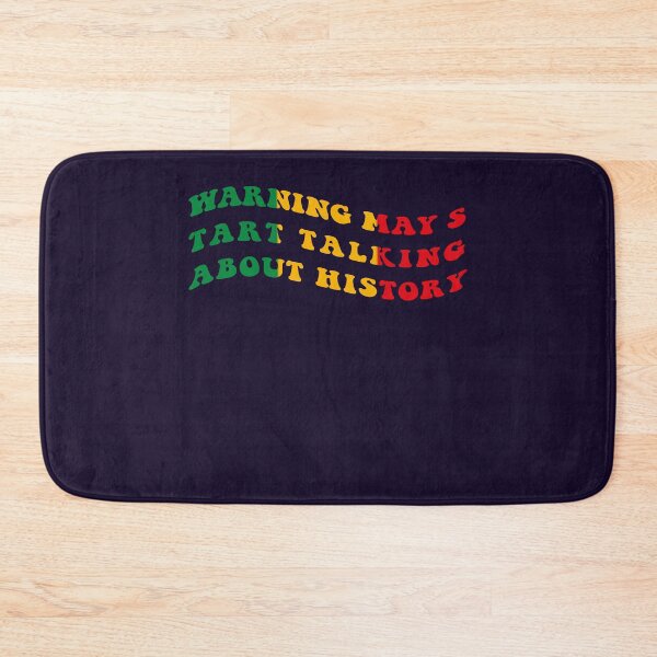 Item preview, Warning May Start Talking About History Black History Month African American Pride designed and sold by Sarah38.