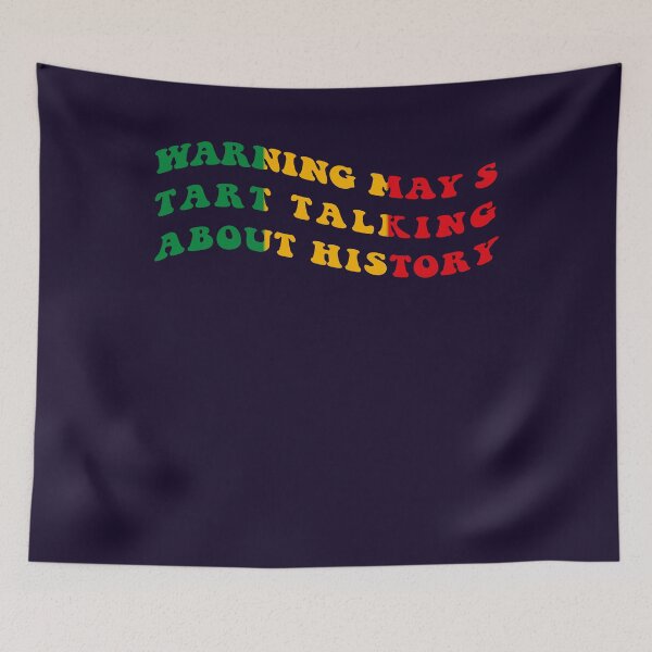 Item preview, Warning May Start Talking About History Black History Month African American Pride designed and sold by Sarah38.