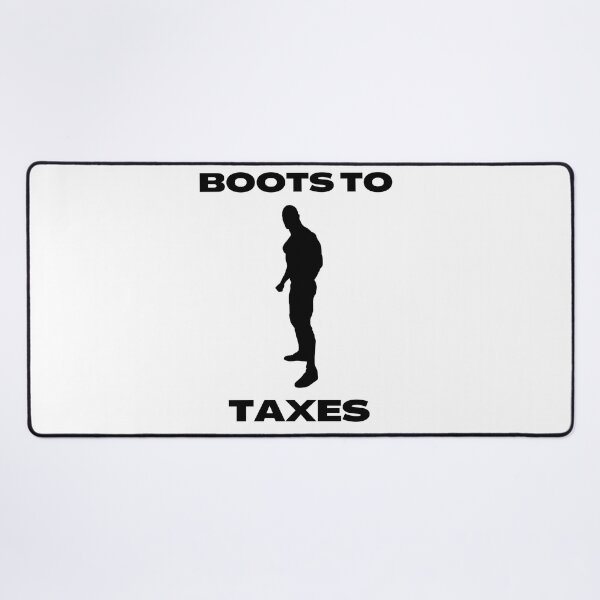 Item preview, Boots to taxes designed and sold by joshemf.