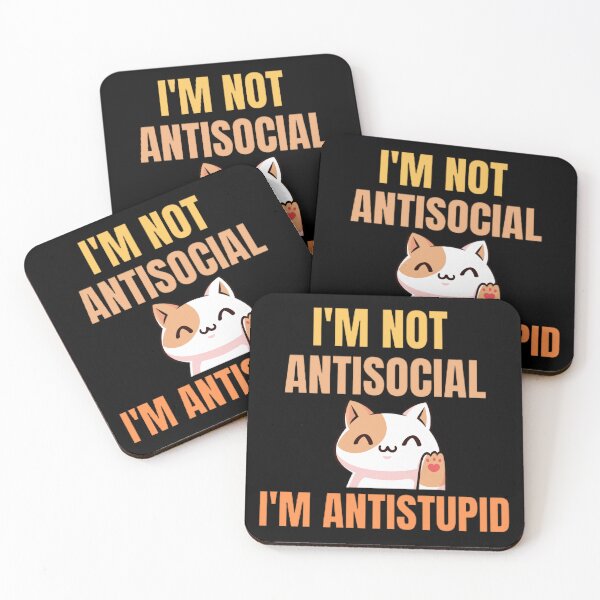 Item preview, I'M Not Antisocial I'M Antistupid  designed and sold by mystylecorner.