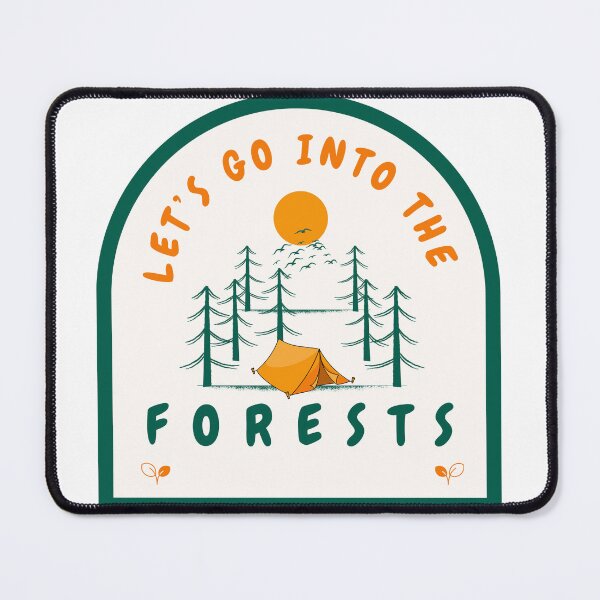 Item preview, Let’s go into the forests camping hiking designed and sold by TheWaterBirds.