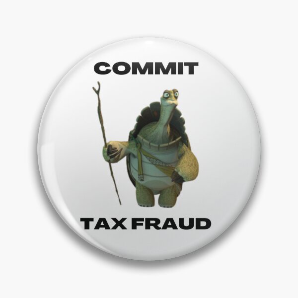 Item preview, Oogway says commit tax fraud designed and sold by joshemf.