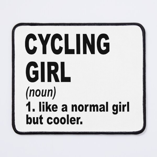 Item preview, cycling girl like a normal girl but cooler, cycling Girl, cycling Mom designed and sold by Dogs Geeky⭐⭐⭐⭐⭐.