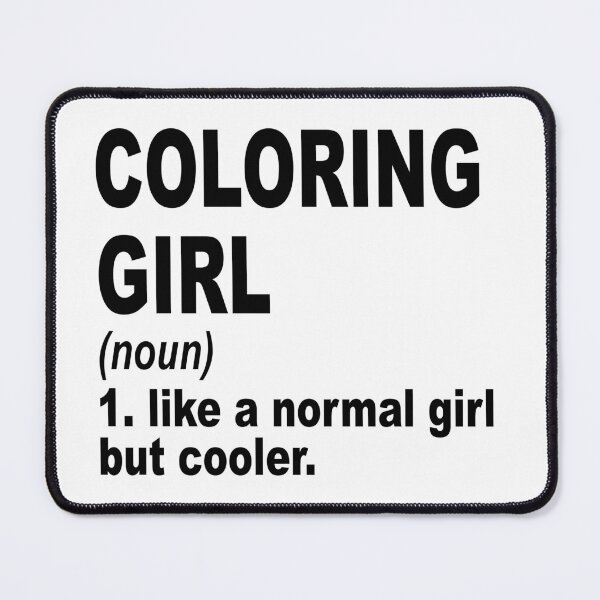 Item preview, coloring Girl Like A Normal Girl But Cooler,coloring Lovers Gift designed and sold by Dogs Geeky⭐⭐⭐⭐⭐.