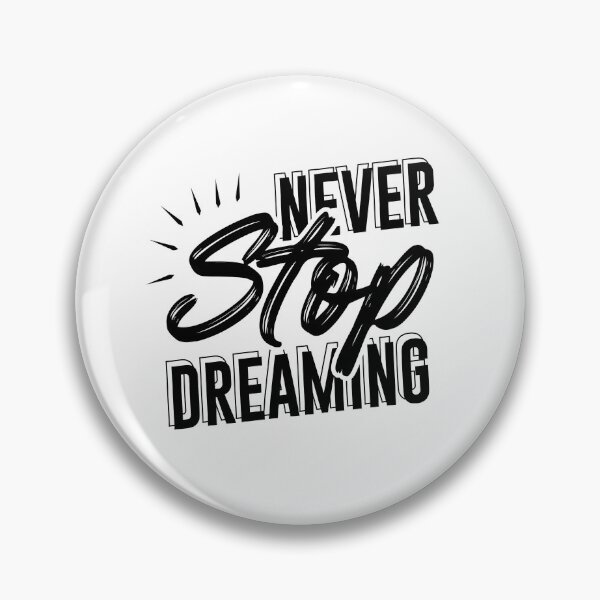 Item preview, Never Stop Dreaming Art  designed and sold by BeaconMarketing.